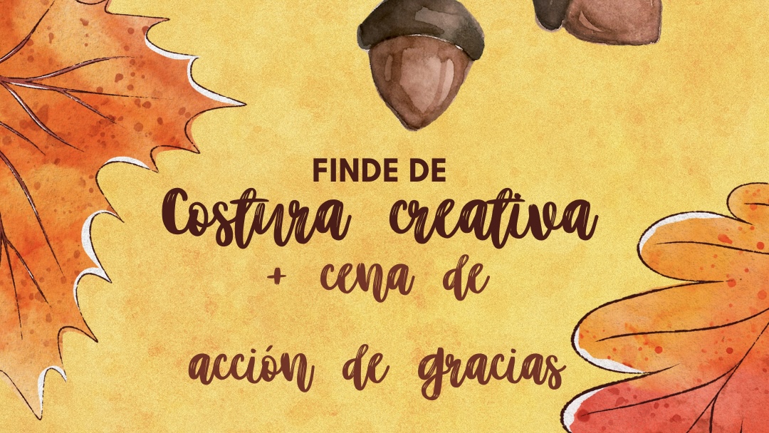 FINDE COSTURA Y ACCIÓN DE GRACIAS