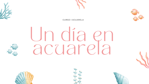 CURSO ACUARELA I